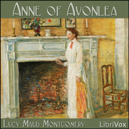 Podcast thumbnail for Anne of Avonlea (Dramatic Reading) by Lucy Maud Montgomery (1874 - 1942)