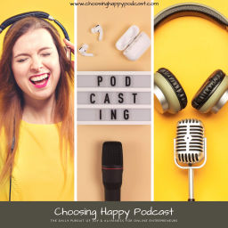 Podcast thumbnail for Choosing Happy