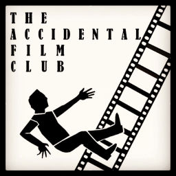 Podcast thumbnail for The Accidental Film Club