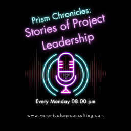 Podcast thumbnail for Prism Chronicles: Stories of Project Leadership