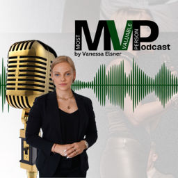 Podcast thumbnail for MVP - Most Valuable Person Podcast by Vanessa Elsner