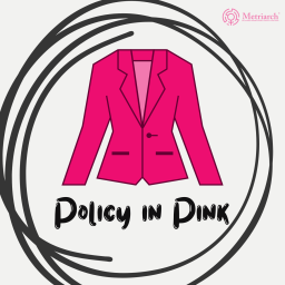 Podcast thumbnail for Policy in Pink