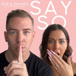 Podcast thumbnail for Flip & Daymo Say So