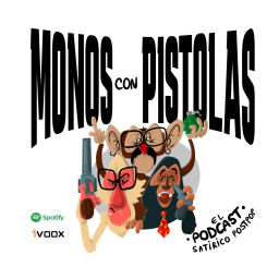Podcast thumbnail for Monos con pistolas