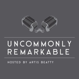 Podcast thumbnail for Uncommonly Remarkable