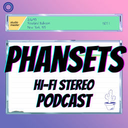 Podcast thumbnail for PhanSets Hi-Fi Stereo Podcast