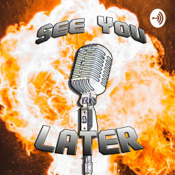 Podcast thumbnail for See You Later!