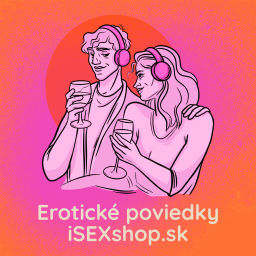 Podcast thumbnail for Erotické poviedky od iSEXshop.sk