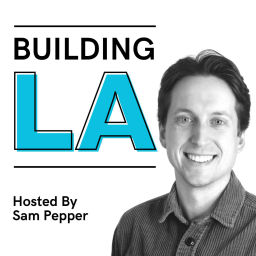 Podcast thumbnail for Building LA