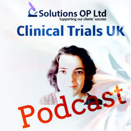 Podcast thumbnail for Solutions OP Clinical Trials UK