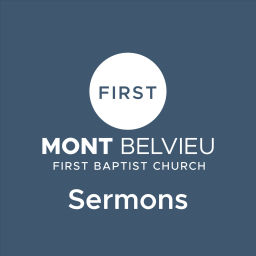 Podcast thumbnail for First Baptist Church Mont Belvieu - Sermons