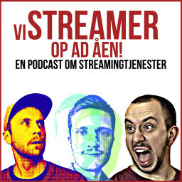 Podcast thumbnail for Vi streamer op ad åen