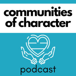 Podcast thumbnail for Communities of Character Podcast