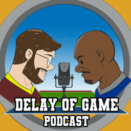 Podcast thumbnail for Delay of Game