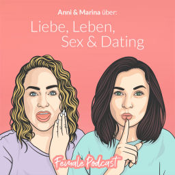 Podcast thumbnail for Female Podcast - Liebe, Leben, Sex & Dating