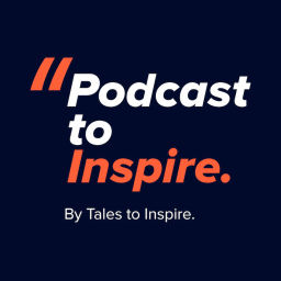 Podcast thumbnail for Tales to Inspire