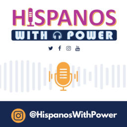 Podcast thumbnail for Hispanos With Power Podcast