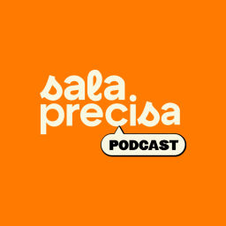 Podcast thumbnail for Sala Precisa Podcast