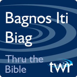 Podcast thumbnail for Bagnos Iti Biag @ ttb.twr.org/ilocano