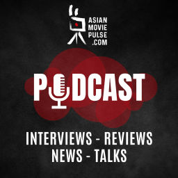 Podcast thumbnail for Asian Movie Pulse Interviews, Reviews, News, Talks