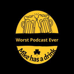 Podcast thumbnail for Mike Has A Drink