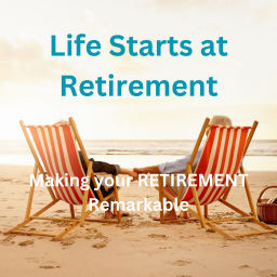 Podcast thumbnail for Life Starts at Retirement