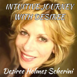 Podcast thumbnail for Intuitive Journey with Desiree