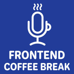 Podcast thumbnail for Frontend Coffee Break