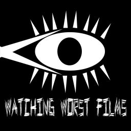 Podcast thumbnail for Watching Worst Films