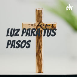 Podcast thumbnail for Luz para tus pasos