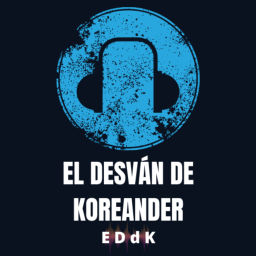 Podcast thumbnail for El Desván de Koreander