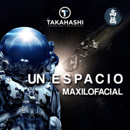 Podcast thumbnail for "Un Espacio Maxilofacial” by Dr. Carlos Takahashi