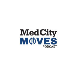 Podcast thumbnail for MedCity Moves