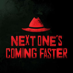 Podcast thumbnail for Next One's Coming Faster: A Justified Podcast