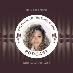 Podcast thumbnail for Elated You Podcast