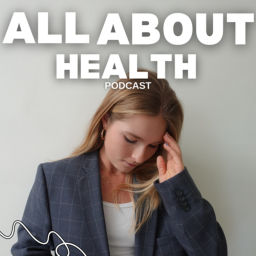 Podcast thumbnail for All About Health Pod