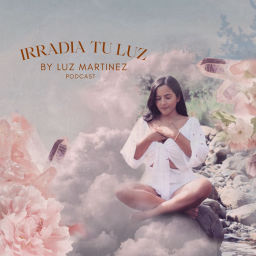 Podcast thumbnail for Irradia Tu Luz