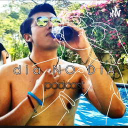 Podcast thumbnail for Dia NO DIA