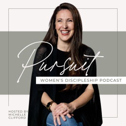 Podcast thumbnail for Pursuit: Women's Discipleship