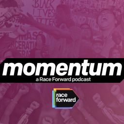 Podcast thumbnail for Momentum: A Race Forward Podcast