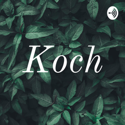 Podcast thumbnail for Koch