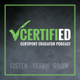 Podcast thumbnail for Certified: Certiport Educator Podcast