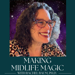Podcast thumbnail for Making Midlife Magic