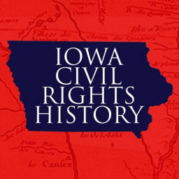 Podcast thumbnail for Iowa Civil Rights History