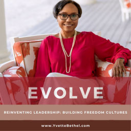 Podcast thumbnail for Evolve: Reinventing Leadership - Building Freedom Cultures