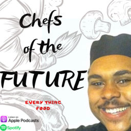 Podcast thumbnail for Chefs of the future
