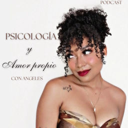 Podcast thumbnail for Psicología y Amor Propio