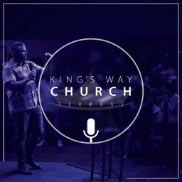 Podcast thumbnail for King's Way Sunday Sermons