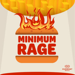 Podcast thumbnail for Minimum Rage