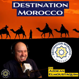 Podcast thumbnail for Destination Morocco Podcast